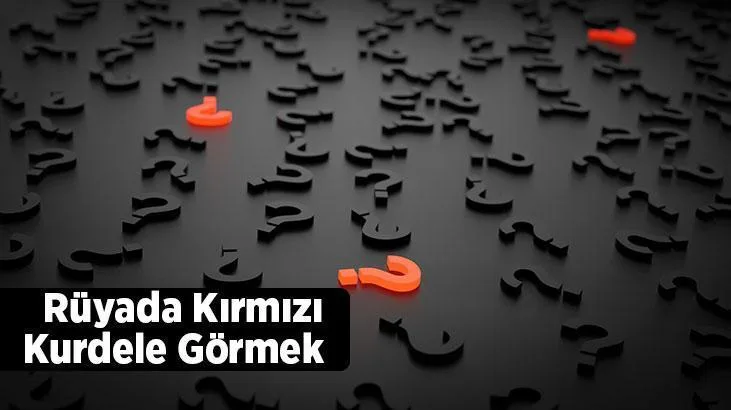 Rüyada kırmızı kurdele görmek, rüya sahibi evli değilse hayırlı bir