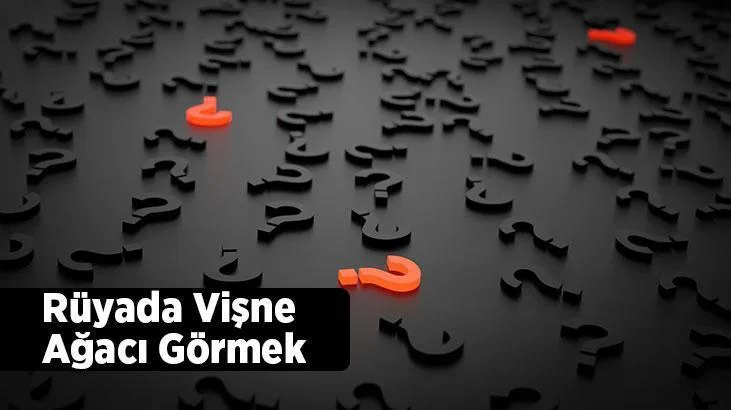 Rüyada vişne ve vişne ağacı görmek kişinin hayırlı haberler alacağına