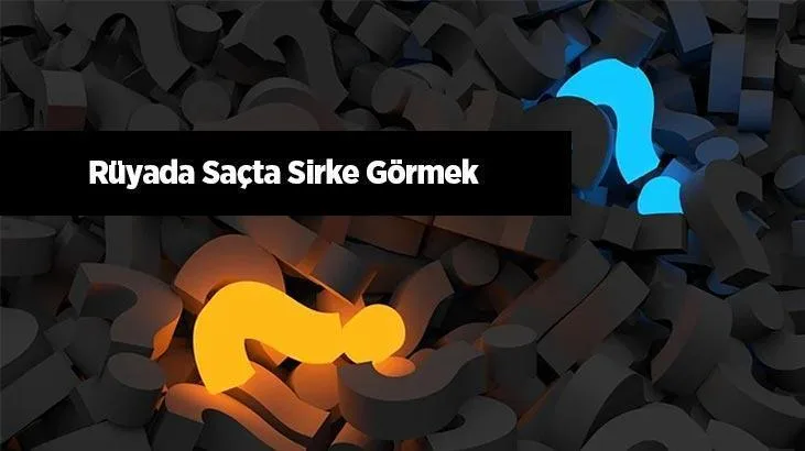 Rüyada sirke görmek farklı anlamlara gelebilir. Rüyayı gören kimsenin karşılaştığı