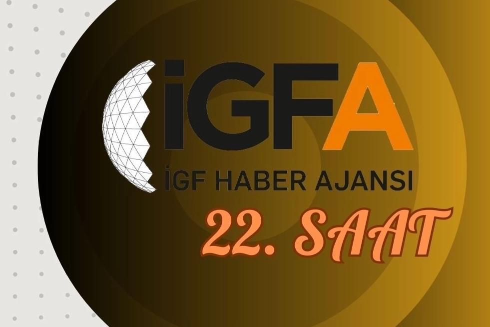 Gün biterken, günün öne çıkan haberlerini İGFA’da 22. Saat’te sizler